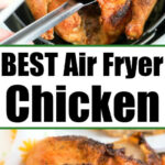 Air fryer whole chicken being sliced with tongs above, sliced chicken breast on a plate below, with text in between.