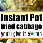A spoonful and a plate of pressure cooker fried cabbage with bacon, shown in a collage with bold text.