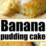 Banana pudding cake made with cake mix, topped with a scoop of vanilla ice cream, with a close-up of the baked cake.