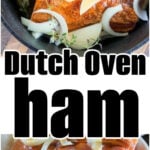 Savory Dutch oven ham topped with onions and herbs, slow-cooked to perfection. Slices of this mouthwatering dutch oven ham are served on a plate below.