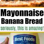 A slice of banana bread with mayonnaise above text and a hand holding a jar of Best Foods Real Mayonnaise below.