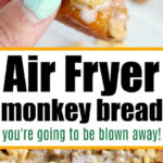 A hand holding a piece of monkey bread with icing and walnuts, alongside text about delicious air fryer monkey bread.