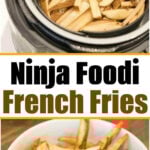 Crispy Ninja Foodi French fries—raw potato fries cooked to golden perfection in a Ninja Foodi, then served hot in a white bowl.