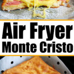 Golden-brown Air Fryer Monte Cristo Sandwich stacked and sliced, with melted cheese and ham, perfectly crisped for a delicious crunch.