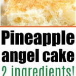 A slice of pineapple angel cake, made using our easy pineapple angel food cake recipe, is topped with a fresh strawberry. Cake mix and a can of pineapple are displayed below for simple prep.