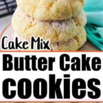 Stack of powdered sugar-dusted Cake Mix Butter Cookies with text: Cake Mix Butter Cake Cookies and dough balls on a baking tray.