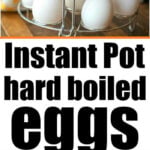 A rack of eggs, text “Instant Pot hard boiled eggs,” and a hand holding a perfectly sliced instant pot hard boiled egg.