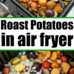 Chopped potatoes and onions roasting for perfectly crispy roasted potatoes in air fryer, shown before and after cooking.