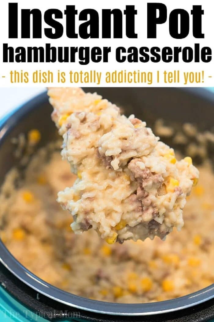 Instant Pot ground beef and rice is a cheesy rice dish with ground beef that our family loves for dinner! Get our your pressure cooker and try this tonight. #instantpot #pressurecooker #hamburger #groundbeef #casserole #rice #cheesy #ninjafoodi #crockpotexpress A spoonful of creamy instant pot hamburger casserole with rice and corn hovers above the Instant Pot, ready to serve.