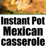 A spoonful of cheesy pressure cooker Mexican casserole with corn, beans, and tomatoes above a pot; ingredients below.