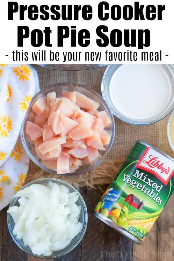 Bowls of chopped chicken and onions, canned mixed vegetables, and milk ready for a comforting chicken pot pie soup in the pressure cooker.