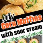 Close-up of Jiffy corn muffins with sour cream, topped with jalapeno slices, in a muffin tin and stacked on a plate.