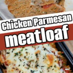 Chicken Parmesan Meatloaf topped with melted cheese and herbs, sliced and served on a white plate and in a baking pan for a delicious twist on classic comfort food.