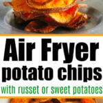 Sweet potato chips air fryer snacks, made from russet or sweet potatoes, are shown crispy and golden on plates.