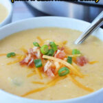 Bowl of pressure cooker potato soup with frozen hash browns, topped with bacon, cheese, and green onions, with a spoon and text above.
