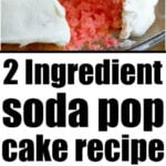 A pink cake with white frosting and strawberries, labeled as a 2 ingredient strawberry cake recipe made with soda pop.