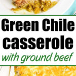 A slice of cheesy chile relleno casserole recipe with ground beef on a plate, next to the full casserole dish.