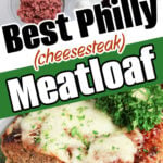 Top: bowls of ingredients. Bottom: sliced Philly Cheesesteak Meatloaf garnished with parsley.